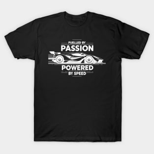 Fuelled by Passion Powered by Speed T-Shirt